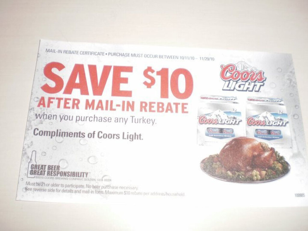  10 Mail in Rebate Good On Any Turkey Purchase From Coors Light No 